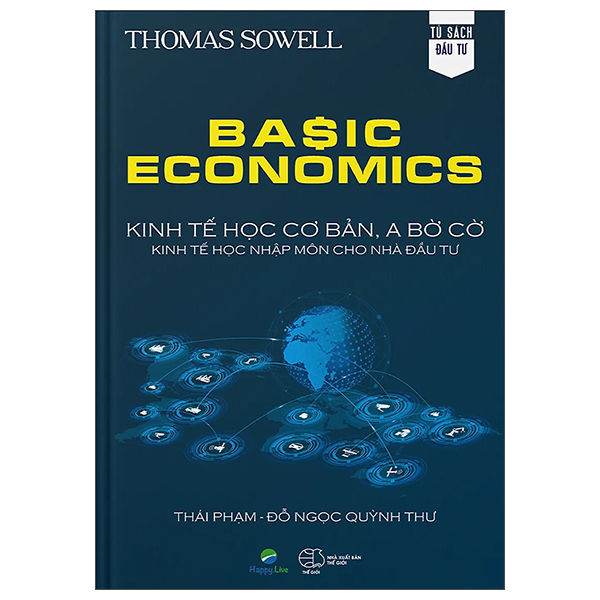 Basic Economics: Kinh Tế Học Cơ Bản, A Bờ Cờ, Kinh Tế Học Nhập Môn Cho Nhà Đầu Tư PDF