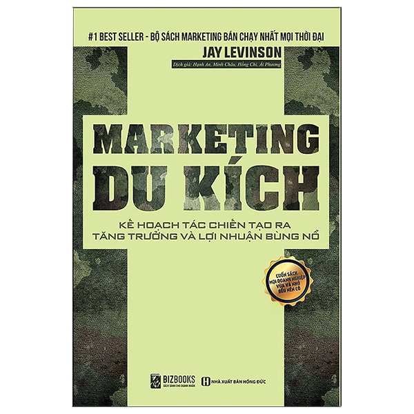 Marketing Du Kích - Kế Hoạch Tác Chiến Tạo Ra Tăng Trưởng Và Lợi Nhuận Bùng Nổ (Tái Bản 2022) PDF