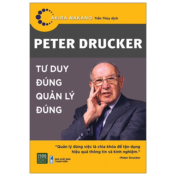 Peter Drucker - Tư Duy Đúng Quản Lý Đúng PDF