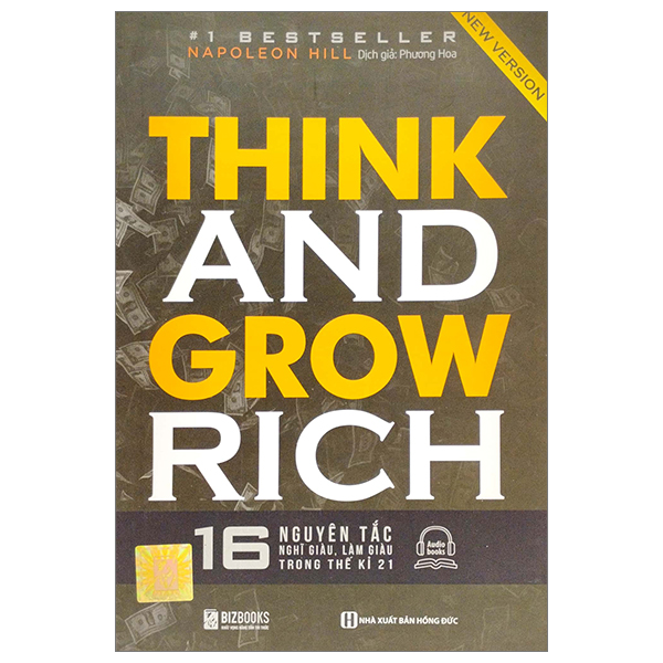 Think And Grow Rich - 16 Nguyên Tắc Nghĩ Giàu, Làm Giàu Trong Thế Kỷ 21 (Tái Bản 2023) PDF