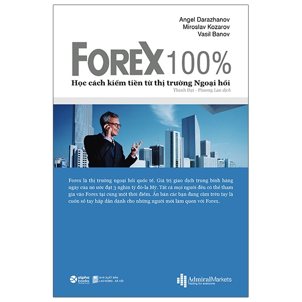 FOREX 100% - Học Cách Kiếm Tiền Trên Thị Trường PDF