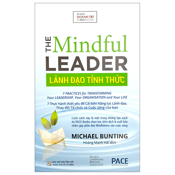 Lãnh Đạo Tỉnh Thức - The Mindful Leader (Tái Bản 2023) PDF
